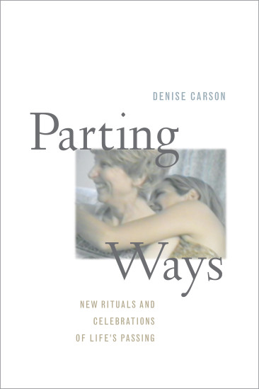 Parting Ways: A New Book About Celebrating Life